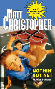 Title: Nothin' but Net, Author: Matt Christopher