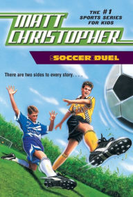 Title: Soccer Duel: There are two sides to every story..., Author: Matt Christopher
