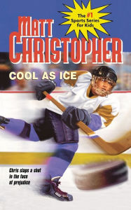 Title: Cool as Ice, Author: Matt Christopher