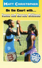 On the Court with... Venus and Serena Williams