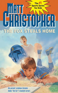 Title: The Fox Steals Home, Author: Matt Christopher