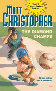 Title: The Diamond Champs, Author: Matt Christopher