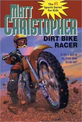 Dirt Bike Racer By Matt Christopher Barry Bomzer Paperback Barnes Noble