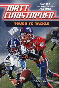 Title: Tough to Tackle, Author: Matt Christopher