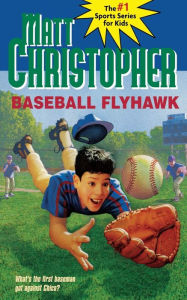 Title: Baseball Flyhawk, Author: Matt Christopher