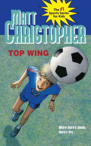 Title: Top Wing, Author: Matt Christopher