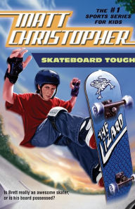 Title: Skateboard Tough, Author: Matt Christopher