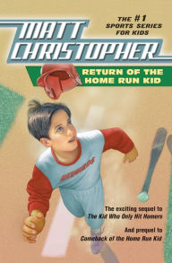 Title: Return of the Home Run Kid, Author: Matt Christopher