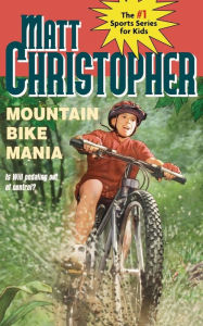 Title: Mountain Bike Mania, Author: Matt Christopher
