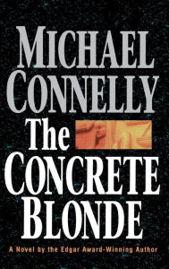 Title: The Concrete Blonde (Harry Bosch Series #3), Author: Michael Connelly