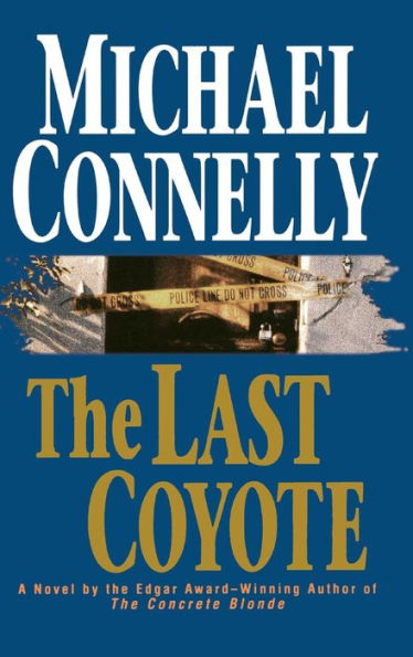The Last Coyote (Harry Bosch Series #4)