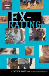 Title: Ex-Rating (The Dating Game Series #4), Author: Natalie Standiford