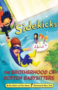 Title: Sidekicks 5: The Brotherhood of Rotten Babysitters, Author: Dan Danko