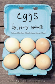 Title: Eggs, Author: Jerry Spinelli
