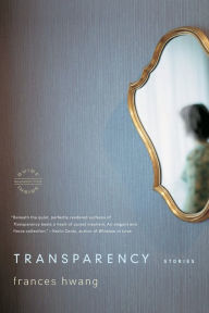 Title: Transparency: Stories, Author: Frances Hwang