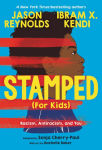 Alternative view 1 of Stamped (For Kids): Racism, Antiracism, and You