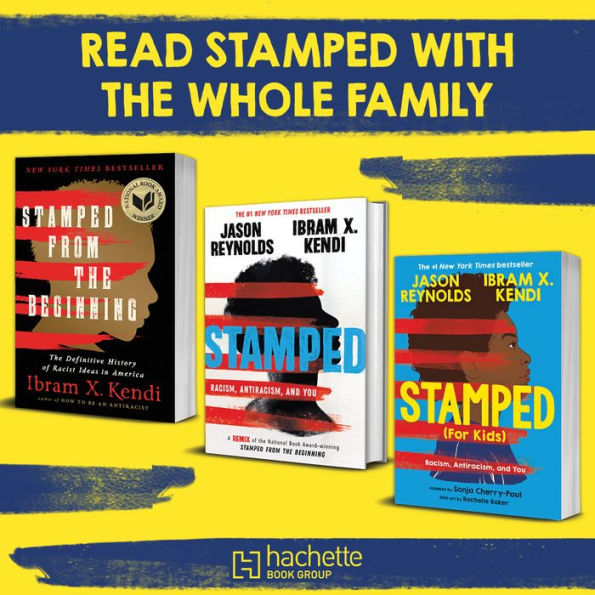 Stamped (For Kids): Racism, Antiracism, and You