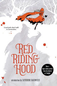 Title: Red Riding Hood, Author: Sarah Blakley-Cartwright