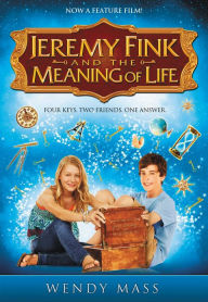Title: Jeremy Fink and the Meaning of Life, Author: Wendy Mass