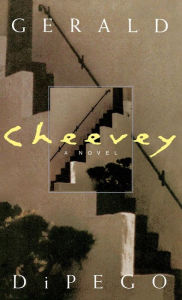 Title: Cheevey: A Novel, Author: Gerald DiPego