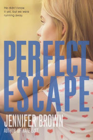 Title: Perfect Escape, Author: Jennifer Brown