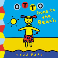 Title: Otto Goes to the Beach, Author: Todd Parr