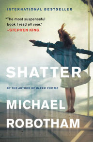 Title: Shatter (Joseph O'Loughlin Series #3), Author: Michael Robotham