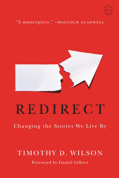 Redirect: The Surprising New Science of Psychological Change