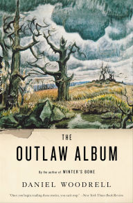 Title: The Outlaw Album, Author: Daniel Woodrell