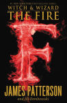 Alternative view 1 of The Fire (Witch and Wizard Series #3)