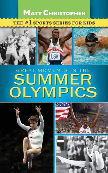 Greatest Moments the Summer Olympics