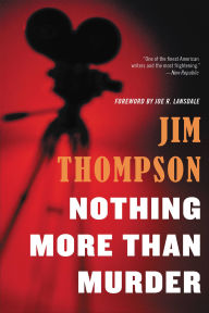 Title: Nothing More Than Murder, Author: Jim Thompson