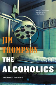 Title: The Alcoholics, Author: Jim Thompson