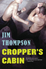 Title: Cropper's Cabin, Author: Jim Thompson