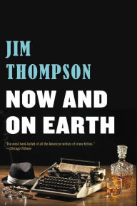 Title: Now and on Earth, Author: Jim Thompson