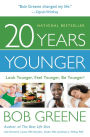 20 Years Younger (Enhanced Edition): Look Younger, Feel Younger, Be Younger!