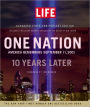 LIFE One Nation: America Remembers September 11, 2001, 10 Years Later