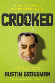 Title: Crooked, Author: Austin Grossman