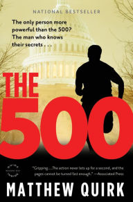 Title: The 500: A Novel, Author: Matthew Quirk