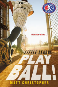 Play Ball! (Little League Series #1)