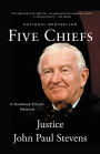 Five Chiefs: A Supreme Court Memoir