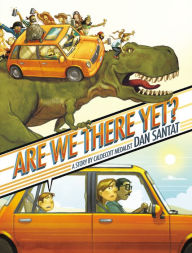 Title: Are We There Yet?, Author: Dan Santat