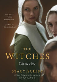Title: The Witches: Salem, 1692, Author: Stacy Schiff