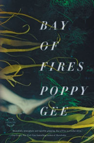 Title: Bay of Fires, Author: Poppy Gee