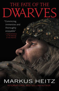 Title: The Fate of the Dwarves (Dwarves Series #4), Author: Markus Heitz