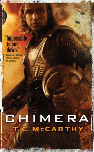 Title: Chimera (Subterrene War Series #3), Author: T. C. McCarthy
