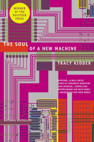 Title: The Soul of A New Machine, Author: Tracy Kidder