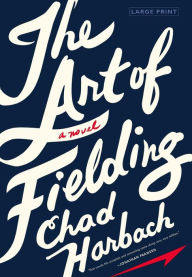 Title: The Art of Fielding, Author: Chad Harbach