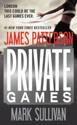 Title: Private Games, Author: James Patterson, Mark Sullivan