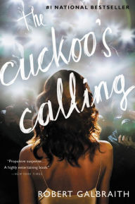 Title: The Cuckoo's Calling (Cormoran Strike Series #1), Author: Robert Galbraith